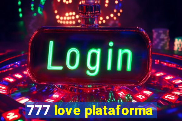 777 love plataforma